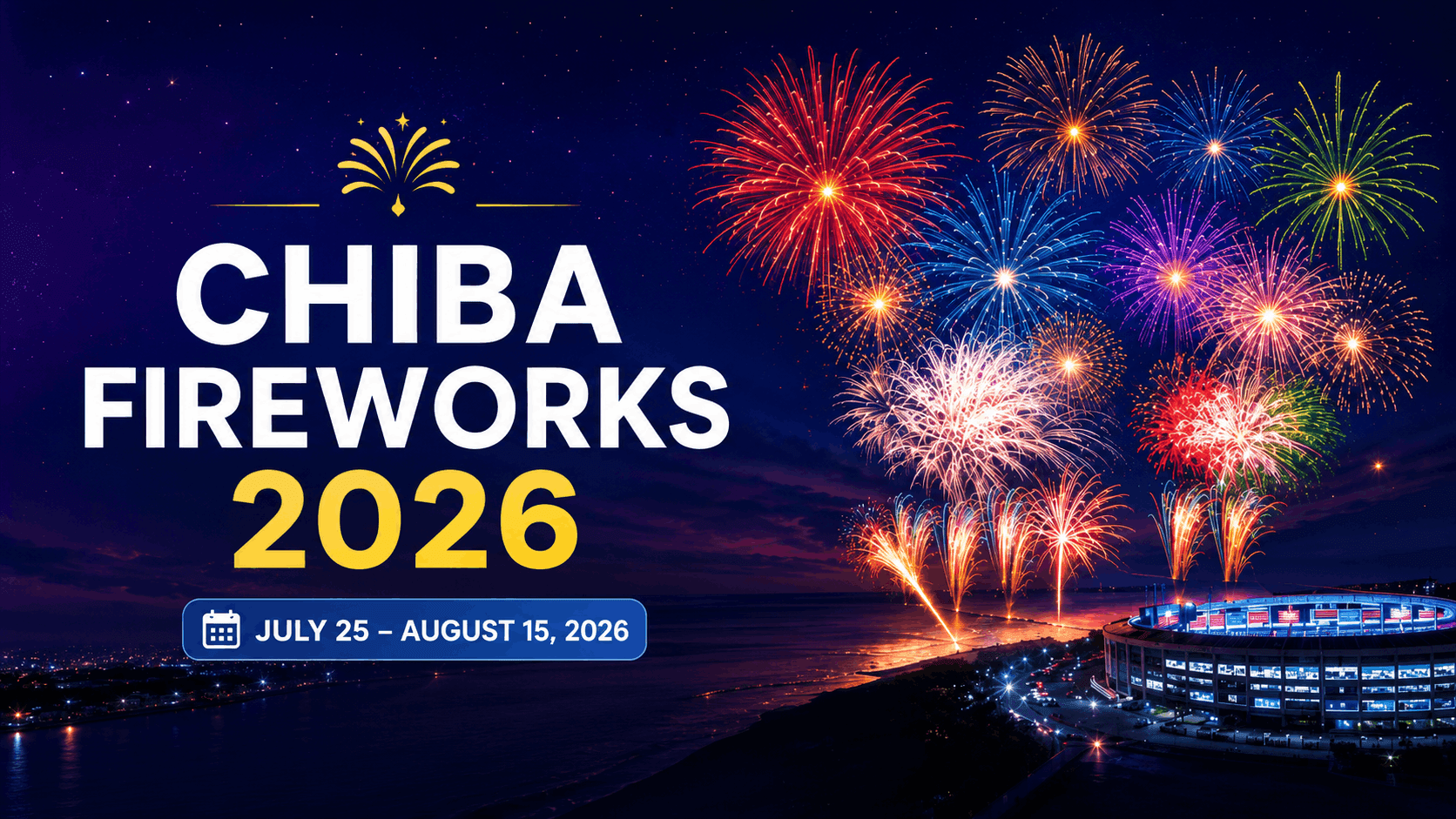 Chiba 2026 Fireworks Schedule: A Summer Hanabi Festival Roundup